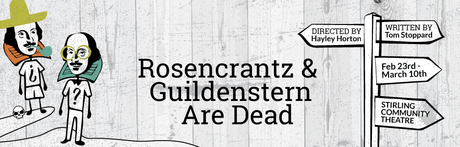 Rosencrantz and Guildenstern Are Dead - Feb/March 2018 